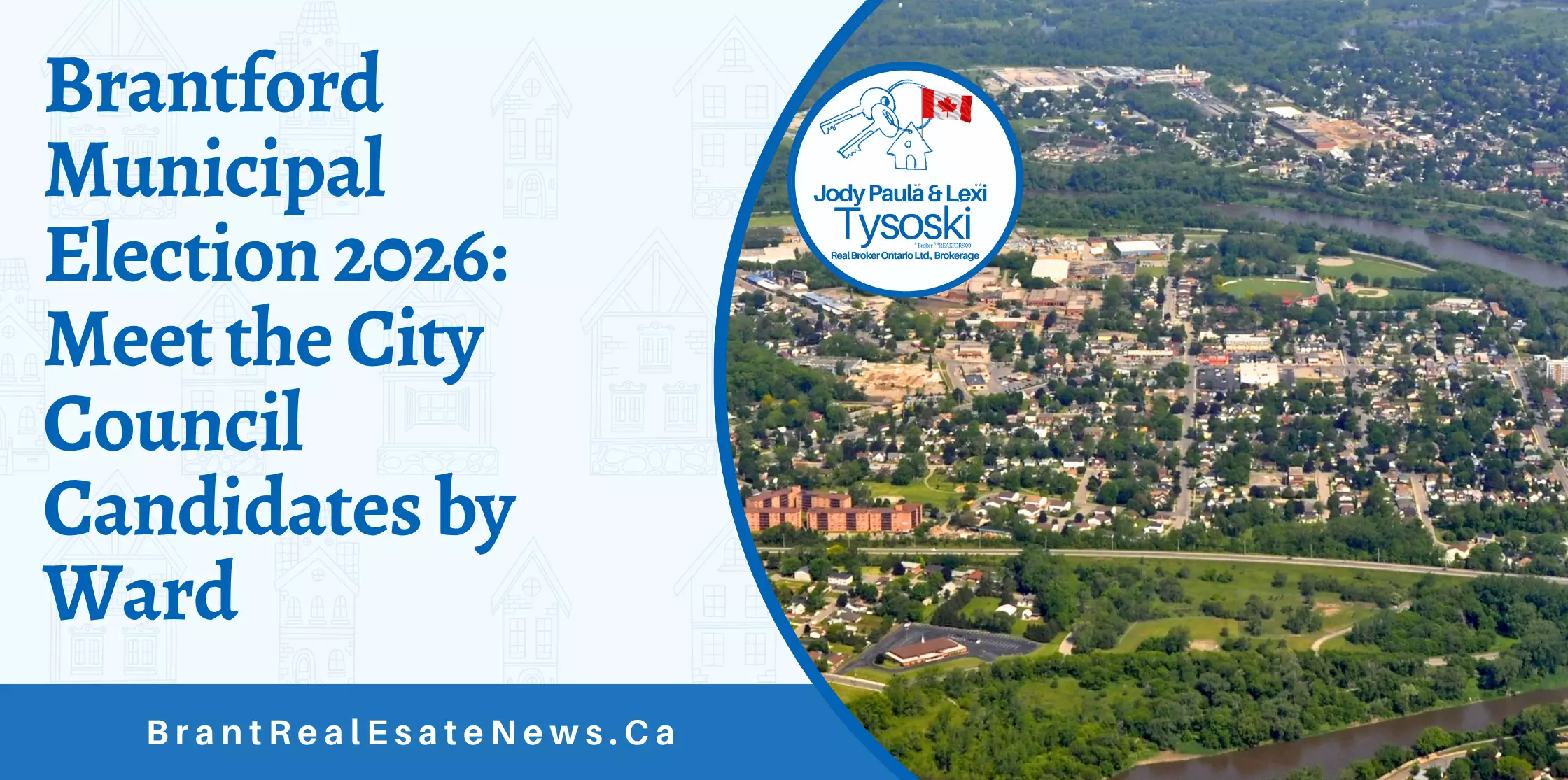 Brantford Municipal Election 2026: Meet the City Council Candidates by Ward