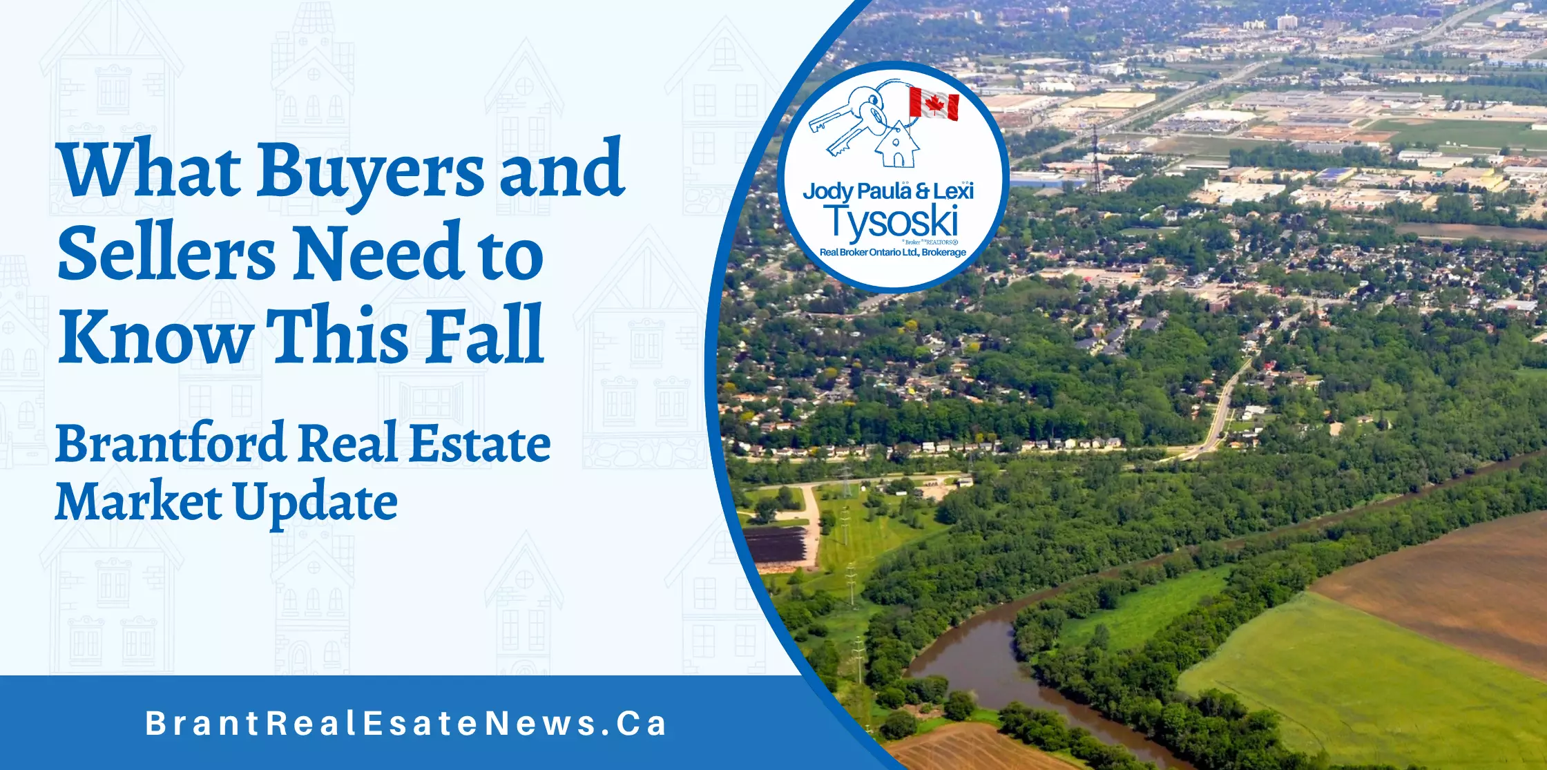 Brantford Real Estate Market Update: What Buyers and Sellers Need to Know This Fall