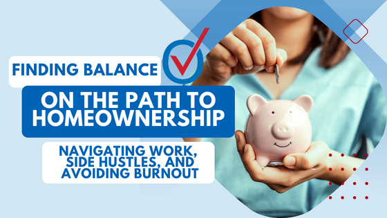 Finding Balance on the Path to Homeownership