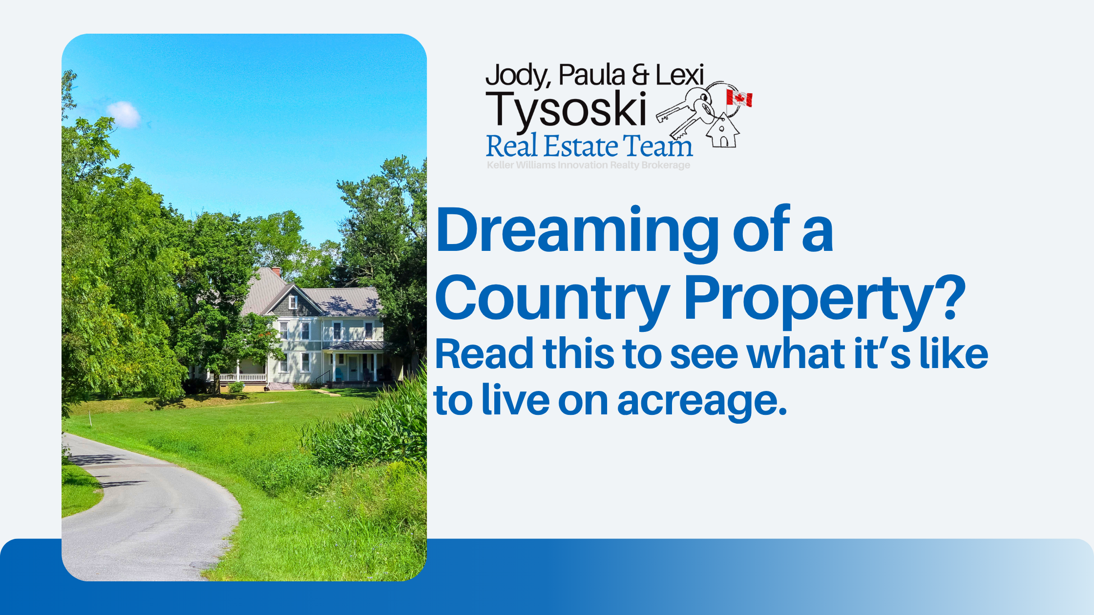 Dreaming of a Country Home? 