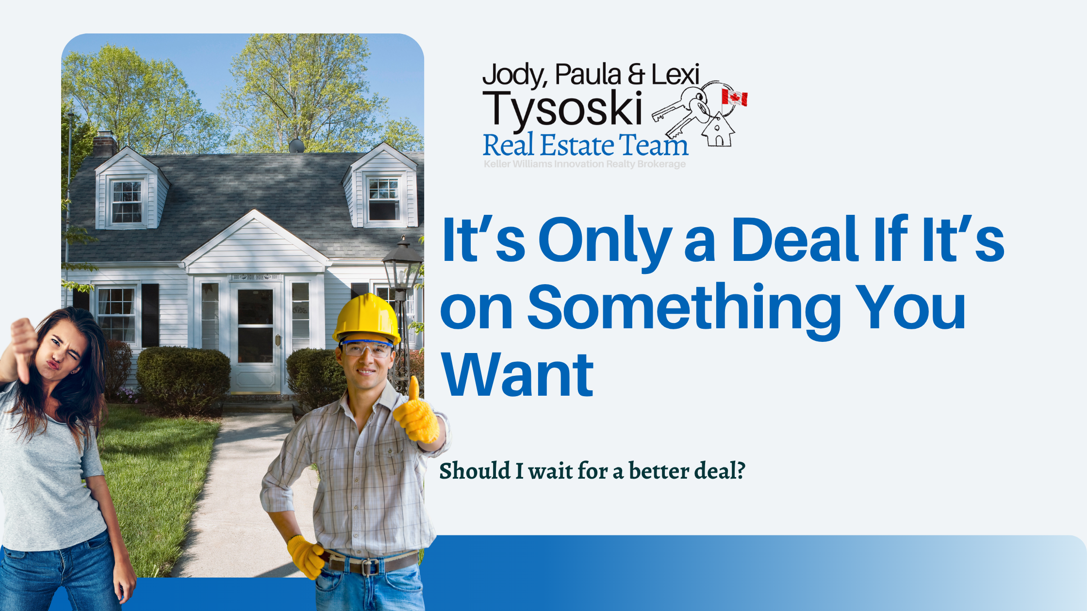 It's Only A Deal If It's On Something You Want