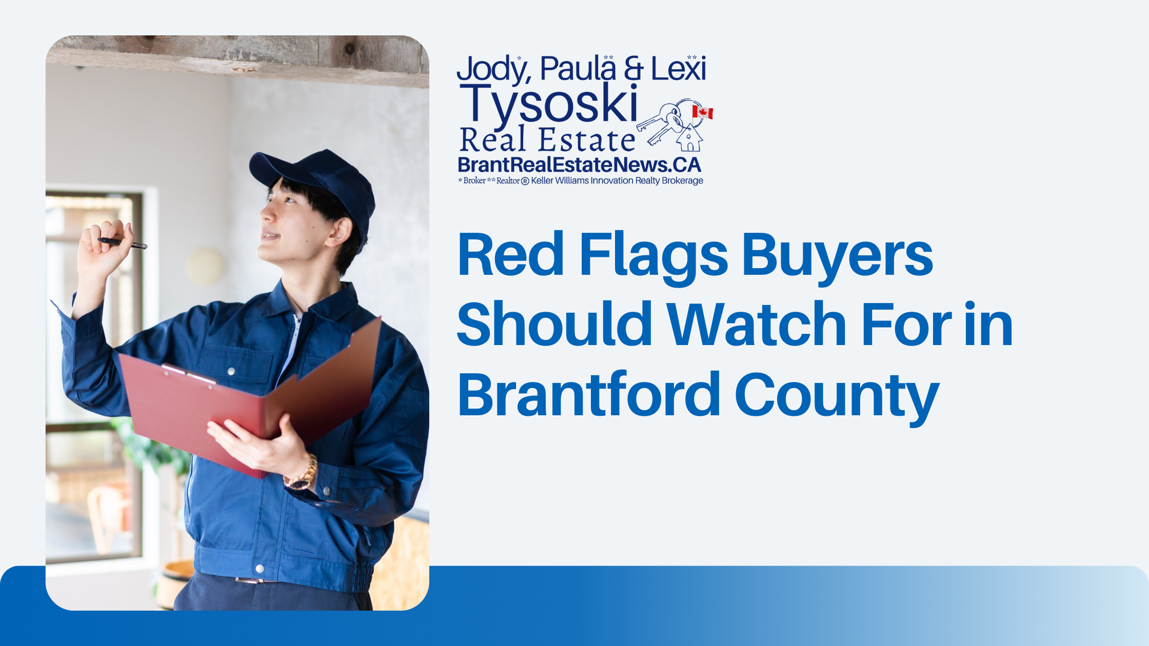 Red Flags Buyers Should Watch For in Brantford County