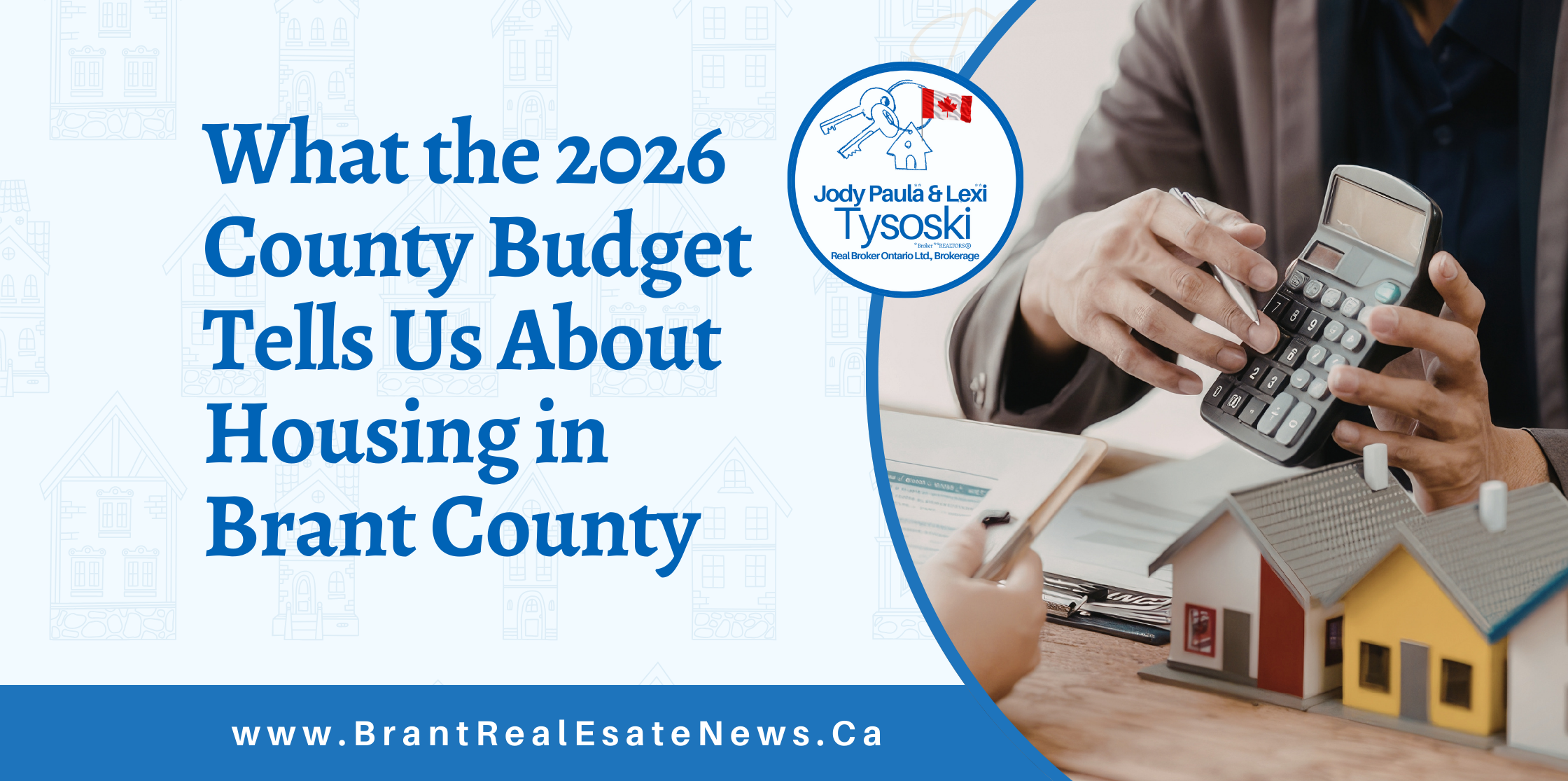 What the 2026 County Budget Tells Us About Housing in Brant County